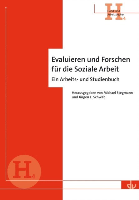 Jurgen Schwab, Michael Stegmann - Evaluieren und Forschen für die Soziale Arbeit, E-bok