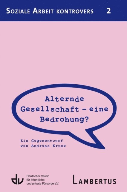 Deutscher Verein fur offentliche und Private Fursorge e.V. - Alternde Gesellschaft - eine Bedrohung?, E-bok