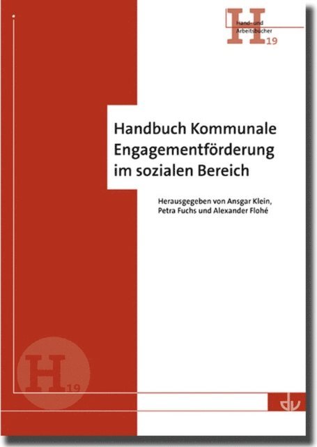 Alexander Flohe, Petra Fuchs, Ansgar Klein - Handbuch Kommunale Engagementförderung im sozialen Bereich, E-bok