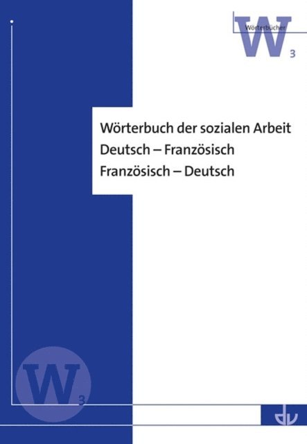 Deutscher Verein fur offentliche und Private Fursorge e.V. - Wörterbuch der sozialen Arbeit, E-bok