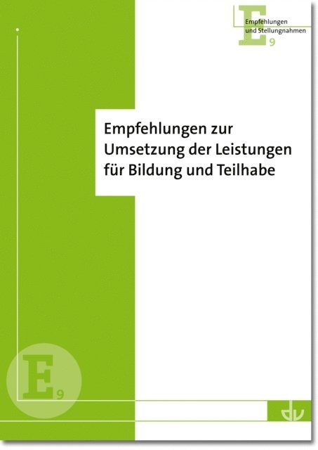 Deutscher Verein fur offentliche und private Fursorge e.V. - Empfehlungen zur Umsetzung der Leistungen für Bildung und Teilhabe, E-bok