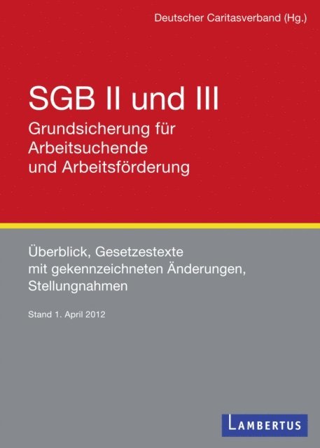 Deutscher Caritasverband - SGB II und III - Grundsicherung für Arbeitsuchende und Arbeitsförderung, E-bok
