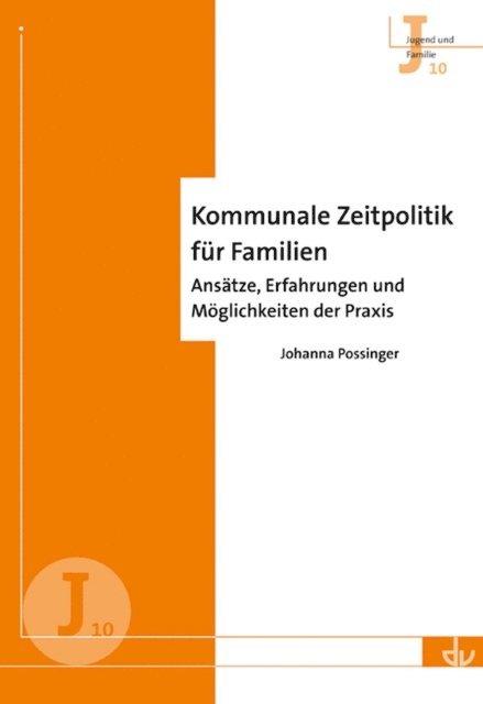Johanna Possinger - Kommunale Zeitpolitik für Familien, E-bok