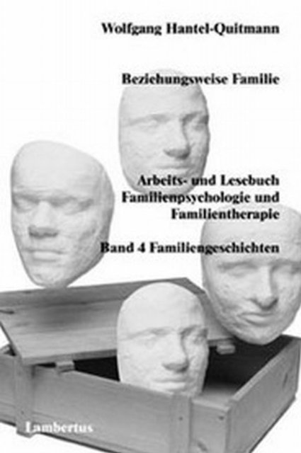 Wolfgang Hantel-Quitmann - Beziehungsweise Familie, E-bok