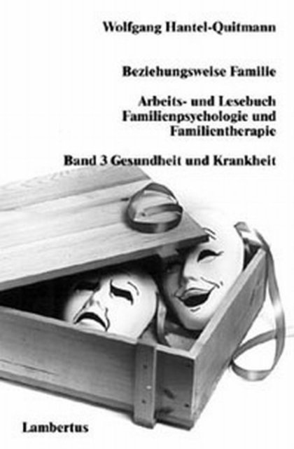 Wolfgang Hantel-Quitmann - Beziehungsweise Familie, E-bok