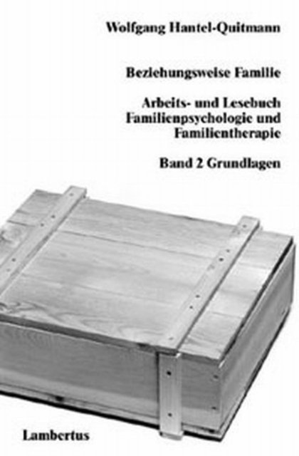 Wolfgang Hantel-Quitmann - Beziehungsweise Familie, E-bok