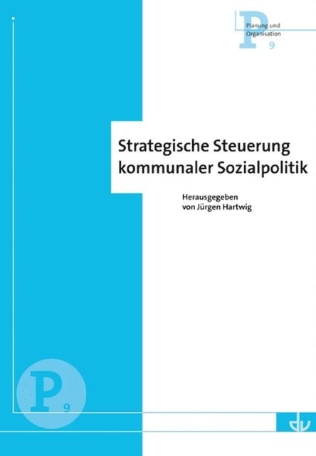 Jurgen Hartwig - Strategische Steuerung kommunaler Sozialpolitik, E-bok