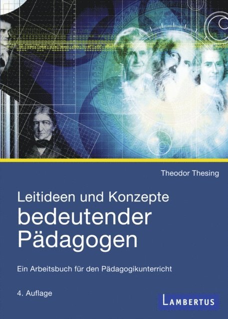 Theodor Thesing - Leitideen und Konzepte bedeutender Pädagogen, E-bok