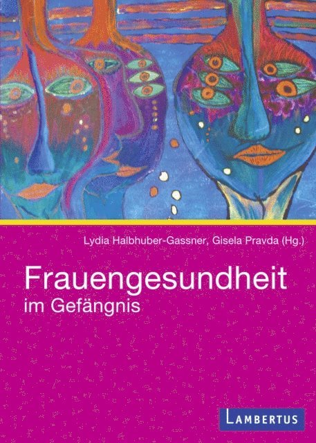 Gisela Pravda, Lydia Halbhuber-Gassner - Frauengesundheit im Gefängnis, E-bok