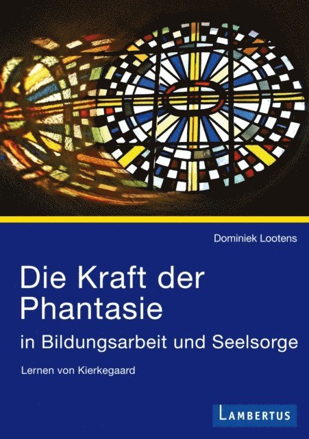 Dominiek Lootens - Die Kraft der Phantasie in Bildungsarbeit und Seelsorge, E-bok