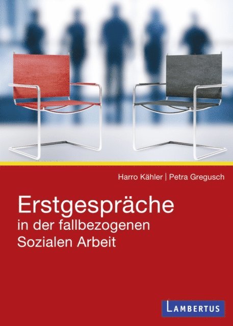 Petra Gregusch, Harro Dietrich Kahler - Erstgespräche in der fallbezogenen Sozialen Arbeit, E-bok