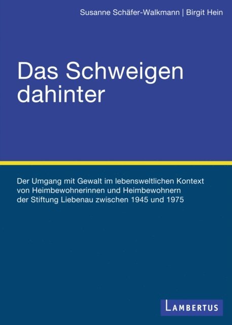 Birgit Hein, Susanne Schafer-Walkmann - Das Schweigen dahinter, E-bok