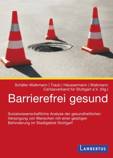Robert Walkmann, Maren Haussermann, Franziska Traub, Susanne Schafer-Walkmann - Barrierefrei gesund, E-bok