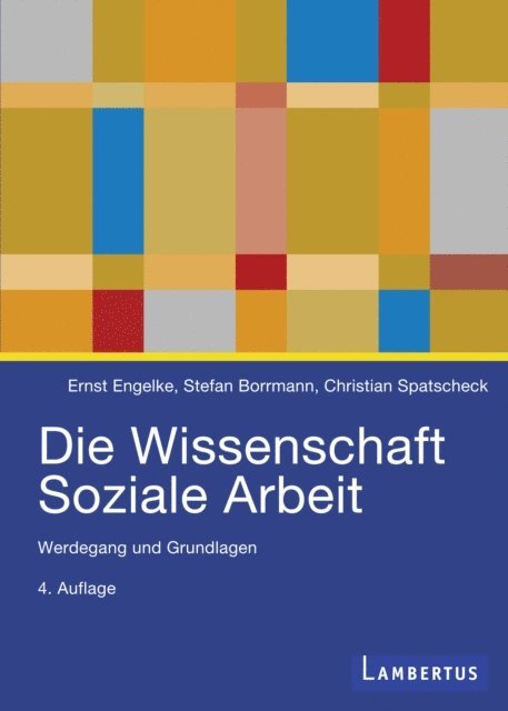 Stefan Borrmann, Christian Spatscheck, Ernst Engelke - Die Wissenschaft Soziale Arbeit, E-bok