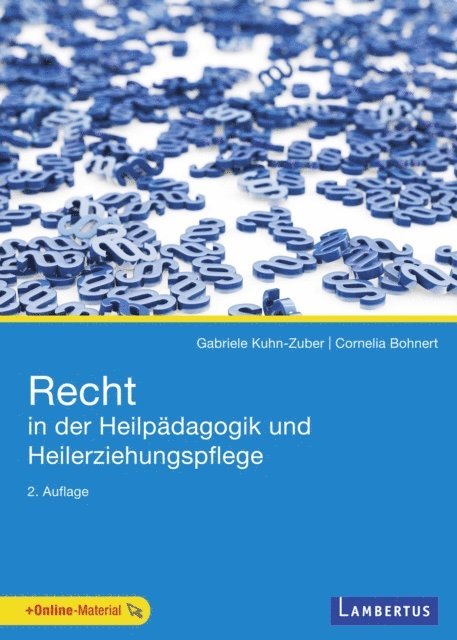 Cornelia Bohnert, Gabriele Kuhn-Zuber - Recht in der Heilpädagogik und Heilerziehungspflege, E-bok