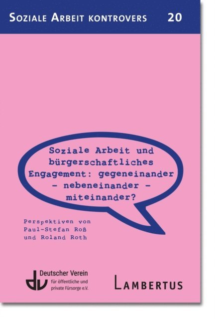 Roland Roth, Paul-Stefan Ro - Soziale Arbeit und bürgerschaftliches Engagement: Gegeneinander - Nebeneinander - Miteinander?, E-bok