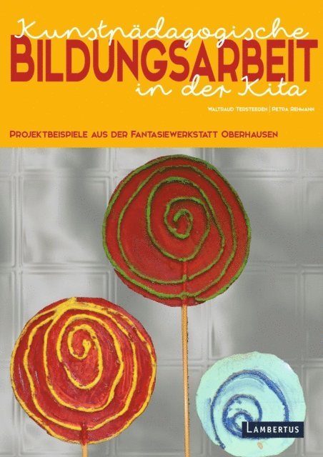 Petra Rehmann, Waltraud Tersteegen - Kunstpädagogische Bildungsarbeit in der Kita, E-bok