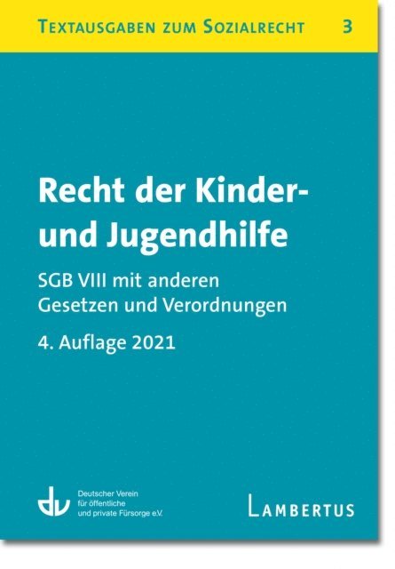 Lambertus-Verlag, Deutscher Verein fur offentliche und private Fursorge e.V. - Recht der Kinder- und Jugendhilfe - SGB VIII mit anderen Gesetzen und Verordnungen, E-bok