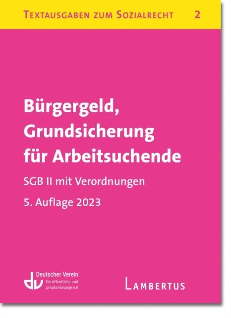 Lambertus-Verlag GmbH, Deutscher Verein fur offentliche und private Fursorge e.V. - Bürgergeld, Grundsicherung für Arbeitsuchende. SGB II mit Verordnungen, E-bok