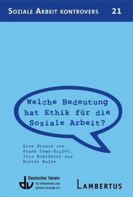Dieter Kulke, Iris Kohlfurst, Frank Como-Zipfel - Welche Bedeutung hat Ethik für die Soziale Arbeit, E-bok