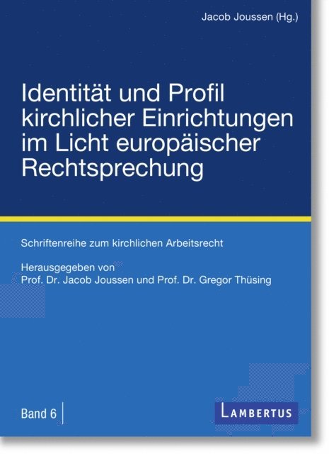 Gregor Thusing, Jacob Joussen - Identität und Profil kirchlicher Einrichtungen im Licht europäischer Rechtsprechung, E-bok