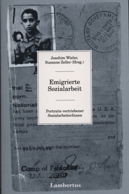 Susanne Zeller, Joachim Wieler - Emigrierte Sozialarbeit, E-bok