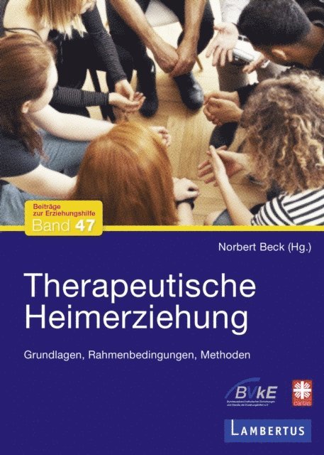 Norbert Beck - Therapeutische Heimerziehung, E-bok
