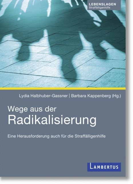 Barbara Kappenberg, Lydia Halbhuber-Gassner - Wege aus der Radikalisierung, E-bok