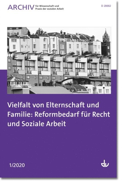 Deutscher Verein fur offentliche und private Fursorge e.V. - Vielfalt von Elternschaft und Familie: Reformbedarf für Recht und Soziale Arbeit, E-bok