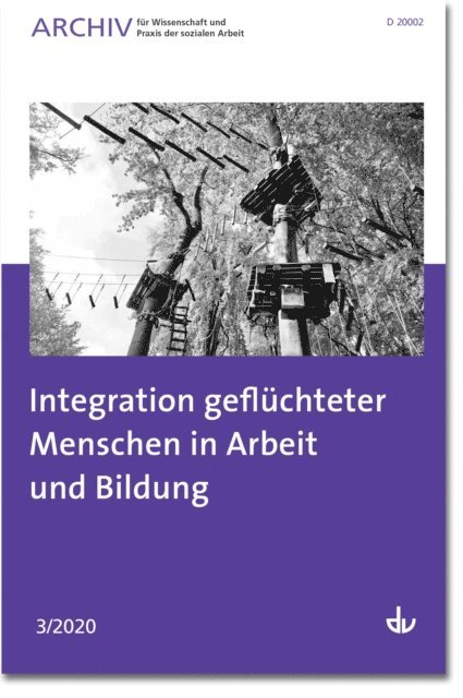 Deutscher Verein fur offentliche und private Fursorge e.V. - Integration geflüchteter Menschen in Arbeit und Bildung, E-bok