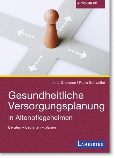 Petra Schweller, Ilona Grammer - Gesundheitliche Versorgungsplanung, E-bok