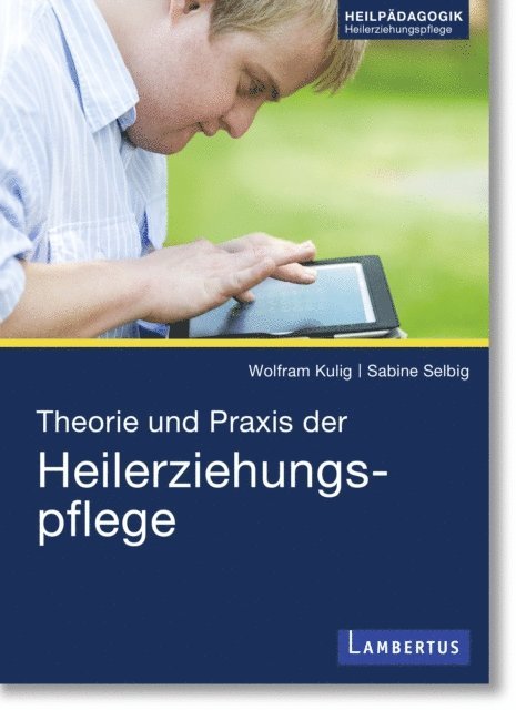 Sabine Selbig, Wolfram Kulig - Theorie und Praxis der Heilerziehungspflege, E-bok