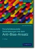 Vorurteilsbewusste Ver�nderungen mit dem Anti-Bias-Ansatz