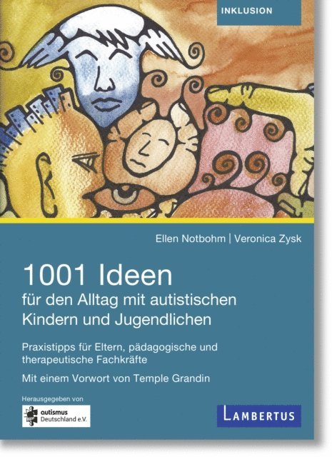 Veronica Zysk, Ellen Notbohm - 1001 Ideen für den Alltag mit autistischen Kindern und Jugendlichen, E-bok