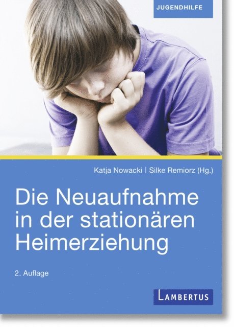 Silke Remiorz, Katja Nowacki - Die Neuaufnahme in der stationären Heimerziehung, E-bok