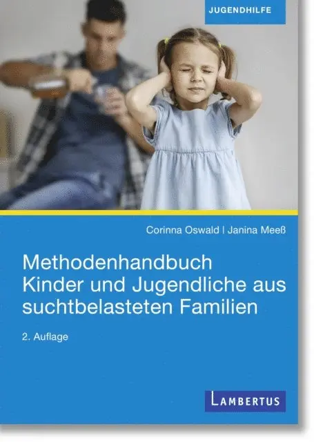 Janina Mee, Corinna Oswald - Methodenhandbuch Kinder und Jugendliche aus suchtbelasteten Familien, E-bok. Tillgänglighet: Lägg i varukorg