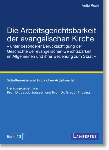 Antje Rech, Jacob Joussen, Gregor Thusing - Die Arbeitsgerichtsbarkeit der evangelischen Kirche, E-bok