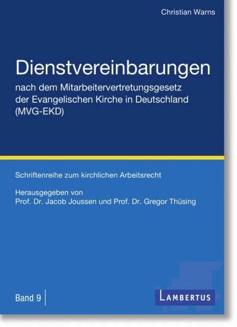 Christian Warns, Gregor Thusing, Jacob Joussen - Dienstvereinbarungen nach dem Mitarbeitervertretungsgesetz der Evangelischen Kirche in Deutschland (MVG-EKD), E-bok