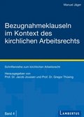 Bezugnahmeklauseln im Kontext des kirchlichen Arbeitsrechts