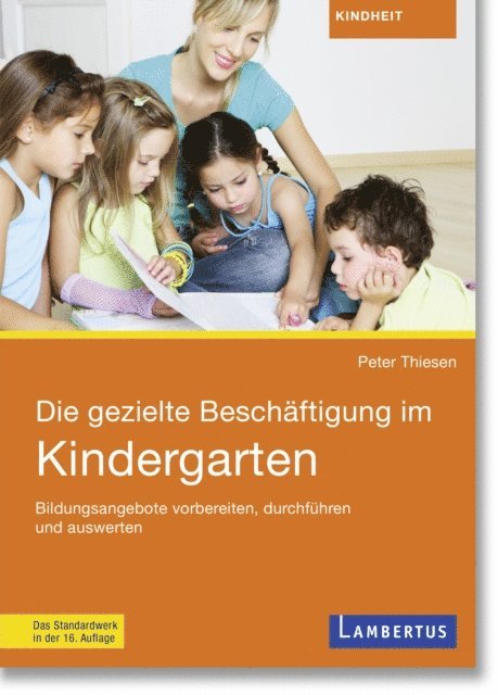 Peter Thiesen - Die gezielte Beschäftigung im Kindergarten, E-bok