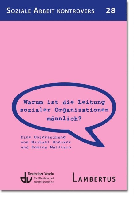 Romina Maillaro, Michael Boecker - Warum ist die Leitung sozialer Organisationen männlich?, E-bok