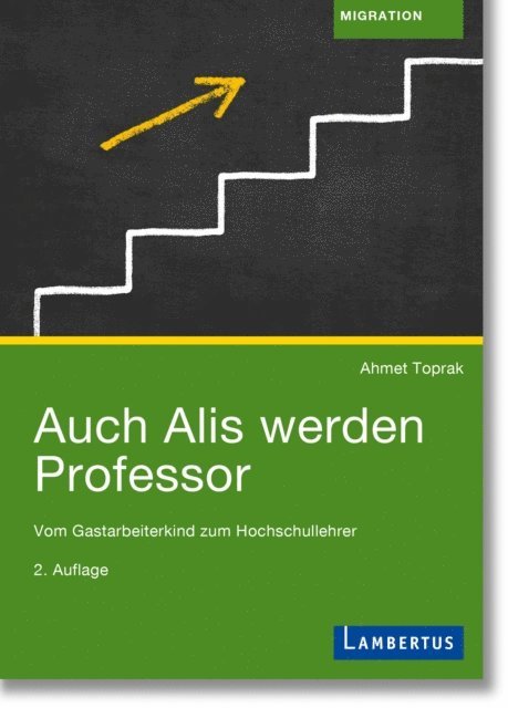 Ahmet Toprak - Auch Alis werden Professor, E-bok