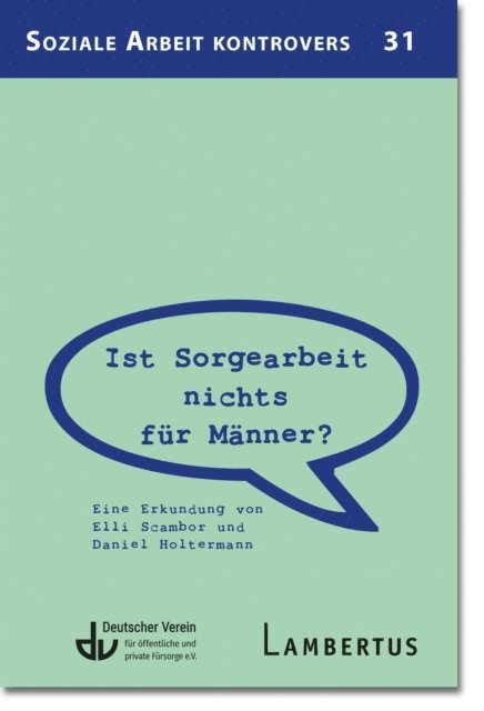 Daniel Holtermann, Elli Scambor - Ist Sorgearbeit nichts für Männer?, E-bok