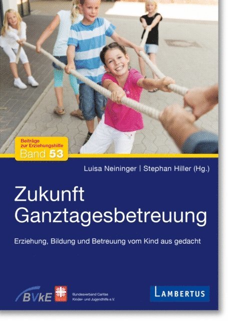 Stephan Hiller, Luisa Neininger - Zukunft Ganztagesbetreuung, E-bok