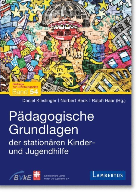 Ralph Haar, Norbert Beck, Daniel Kieslinger - Pädagogische Grundlagen der stationären Kinder- und Jugendhilfe, E-bok
