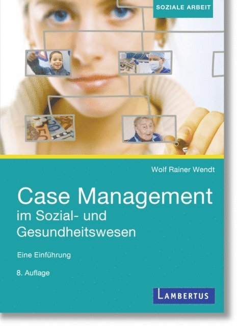 Wolf Rainer Wendt - Case Management im Sozial- und Gesundheitswesen, E-bok