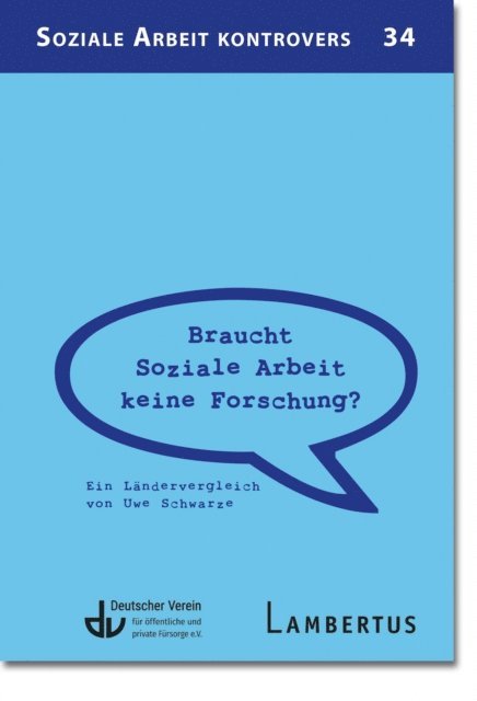 Uwe Schwarze, Lambertus-Verlag - Braucht Soziale Arbeit keine Forschung?, E-bok