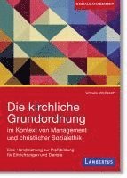 Ursula Wollasch - Die kirchliche Grundordnung im Kontext von Management und christlicher Sozialethik, Häftad. Tillgänglighet: Lägg i varukorg