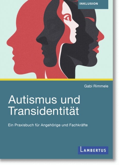 Gabi Rimmele - Autismus und Transidentität, E-bok
