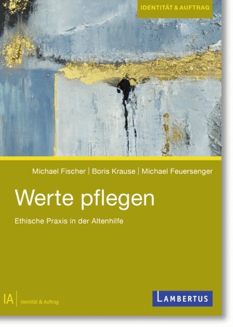 Michael Feuersenger, Boris Krause, Michael Fischer - Werte pflegen, E-bok